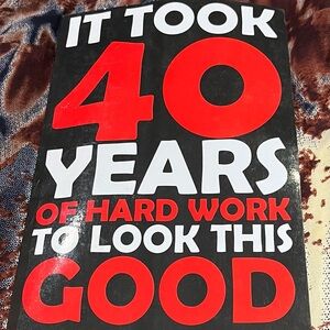 It Took 40 Years of Hard Work to Look This Good